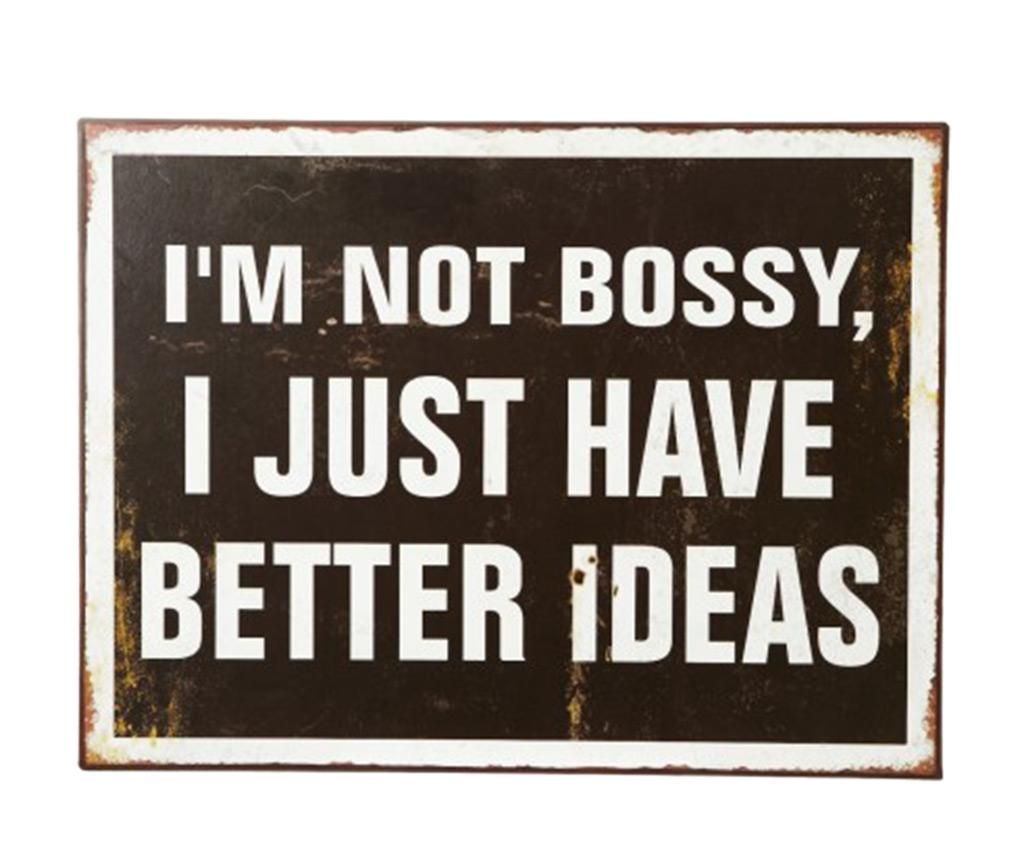 Decoratiune de perete I\'m Not Bossy