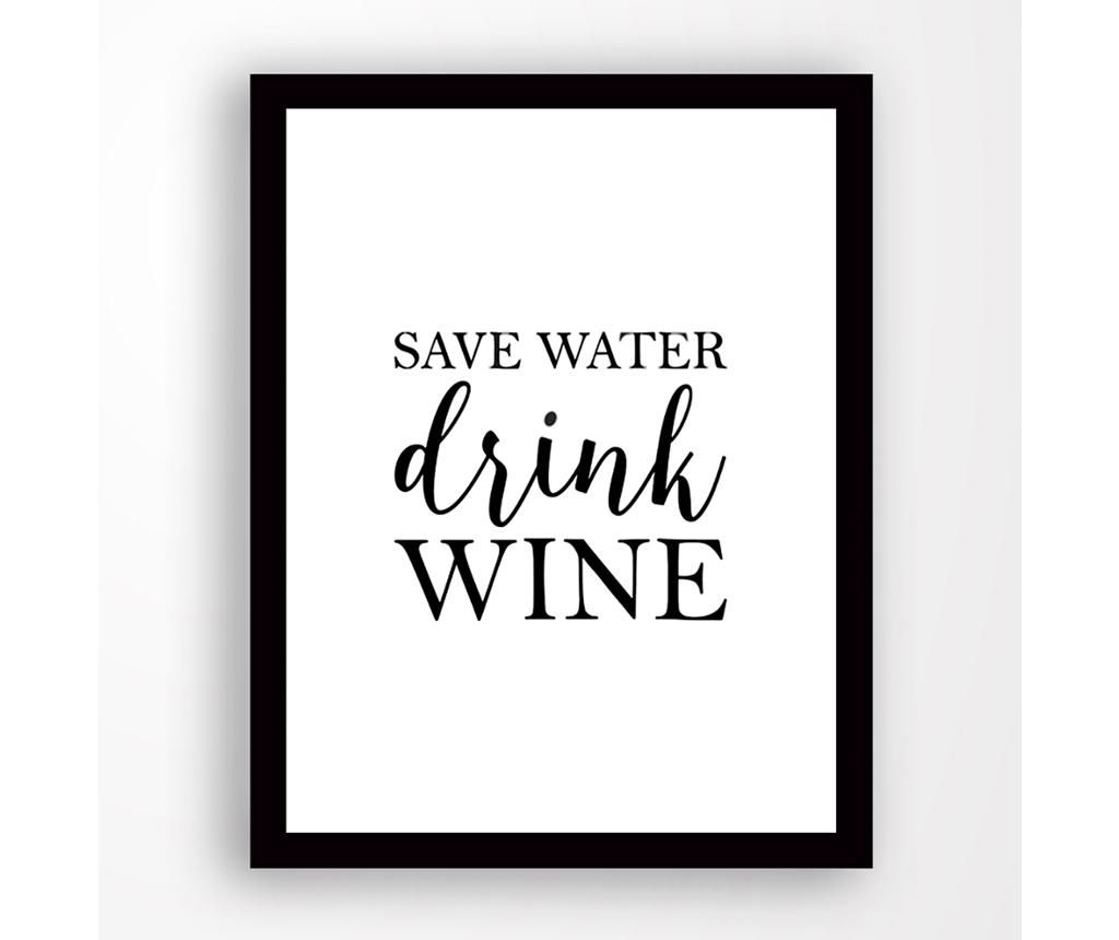 Tablou Save Water Drink Wine 24x29 cm - Tablo Center, Multicolor