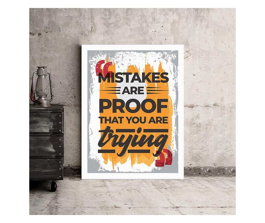 Tablou Motivational - Mistakes Are The Proof That You Are Trying 50x70 cm - DECOSTICK, Multicolor
