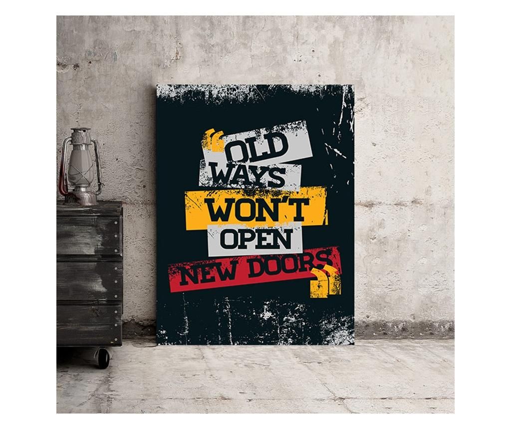 Tablou Motivational - Old Ways Won\'t Open New Doors 50x70 cm - DECOSTICK, Multicolor